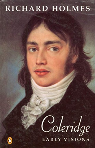 Coleridge: v. 1: Early Visions