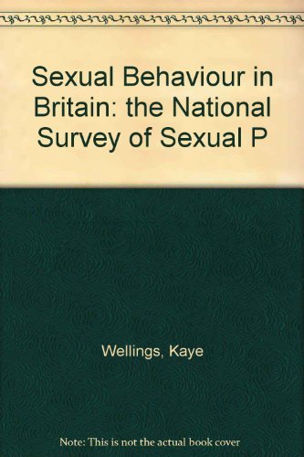 Sexual Behaviour in Britain: The National Survey of Sexual Attitudes