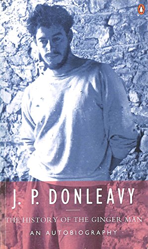 The History of the Ginger Man: An Autobiography