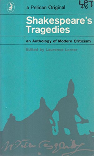 Shakespeare's Tragedies: An Anthology of Modern Criticism