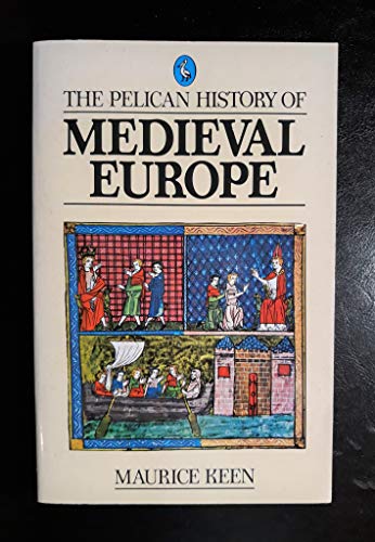 The Pelican History of Mediaeval Europe
