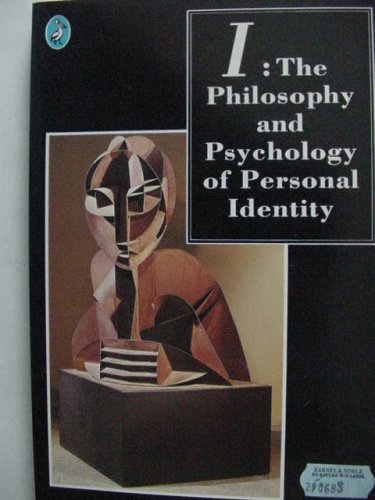 I: Philosophy and Psychology of Personal Identity