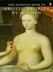 The Penguin Book of Erotic Stories by Women