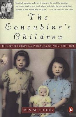 Concubine's Children: the Story of a Chinese Family Living on Two Sides of the Globe: The Stor