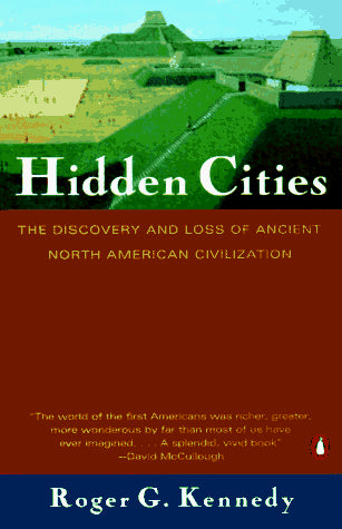 Hidden Cities: Discovery and Loss of Ancient North American Civilization