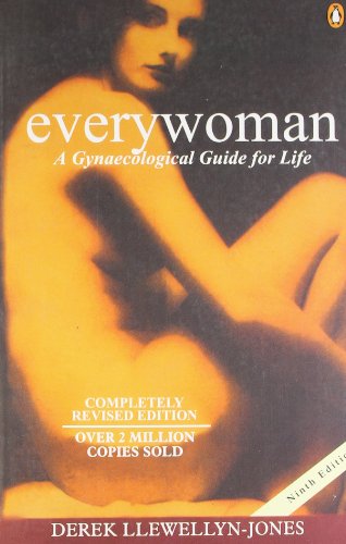 Everywoman: A Gynaecological Guide for Life