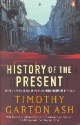 History of the Present: Essays, Sketches and Despatches from Europe in the 1990s