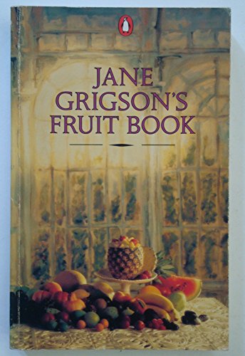 Jane Grigson's Fruit Book