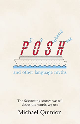 Port Out, Starboard Home: and other language myths