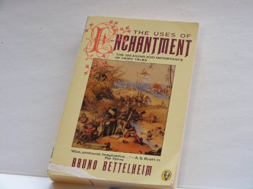 The Uses of Enchantment: Meaning and Importance of Fairy Tales