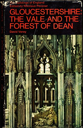 Gloucestershire: Pt. 2: The Vale and the Forest of Dean
