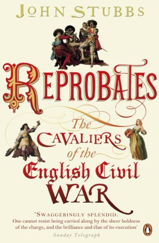 Reprobates: The Cavaliers of the English Civil War