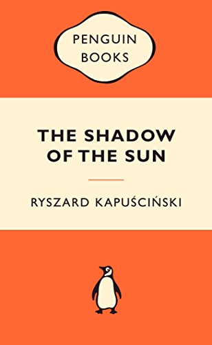 The Shadow of the Sun: My African Life