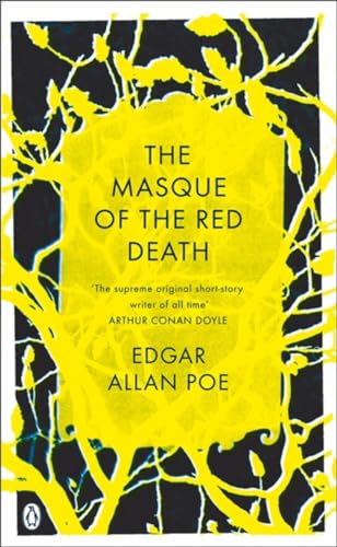 The Masque of the Red Death: And Other Stories