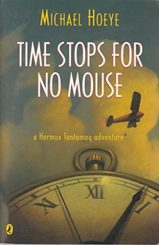 Time Stops for No Mouse: A Hermux Tantamoq Adventure