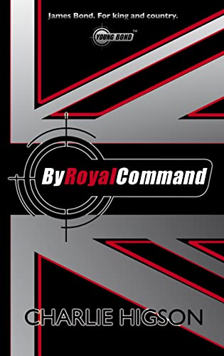 Young Bond: By Royal  Command