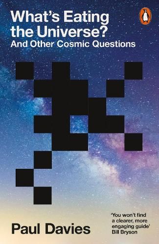 What's Eating the Universe?: And Other Cosmic Questions