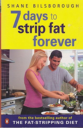 7 Days to Strip Fat Forever