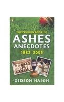The Penguin Book of Ashes Anecdotes 1882-2005