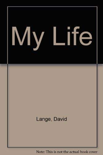 David Lange: My Life