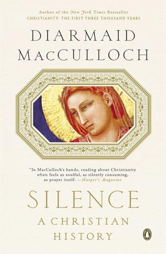 Silence: A Christian History