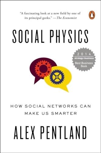 Social Physics: How Social Networks Can Make Us Smarter