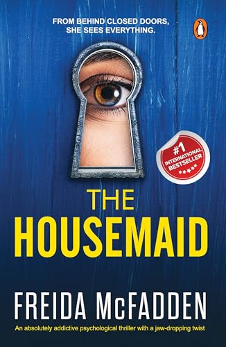 The Housemaid: An Absolutely Addictive Psychological Thriller with a