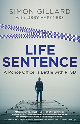 Life Sentence: A Police Officer's Battle with PTSD