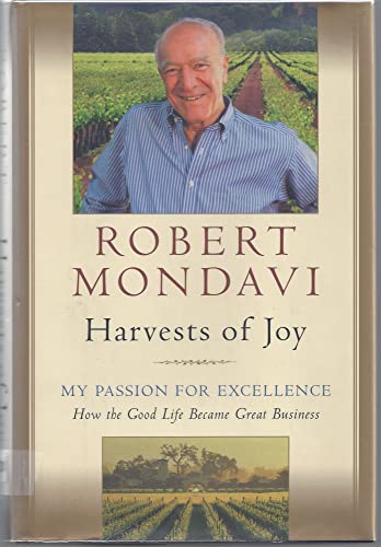 Harvests of Joy: My Life, My Way - How Great Taste Became Great Business
