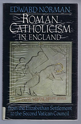 Roman Catholicism in England from the Elizabethan Settlement to the