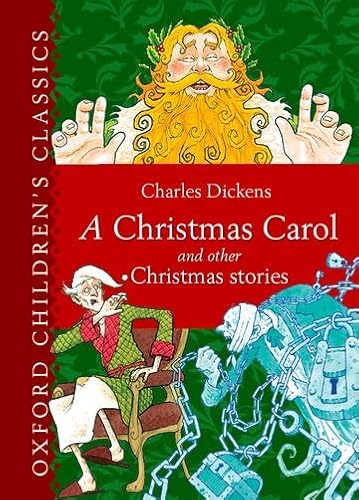 Oxford Children's Classic: A Christmas Carol and Other Christmas Stories