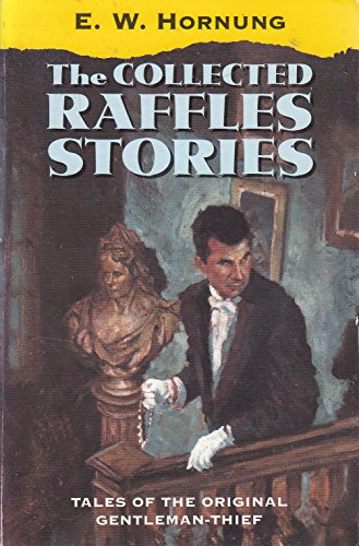 The Collected Raffles Stories