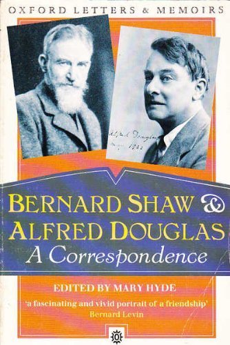 Bernard Shaw and Alfred Douglas: A Correspondence