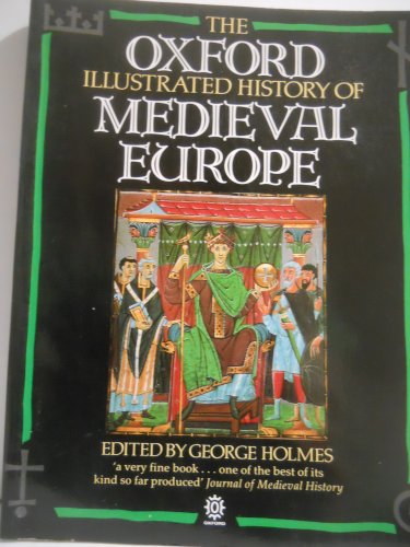 The Oxford Illustrated History of Medieval Europe