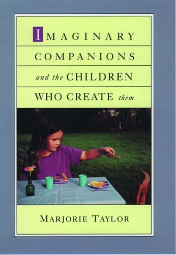 Imaginary Companions and the Children Who Create Them