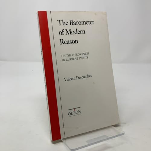 The Barometer of Modern Reason: On the Philosophies of Current Events