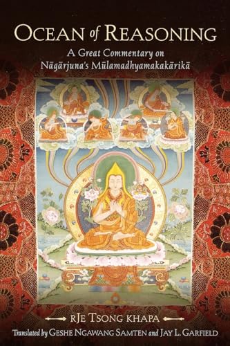 Ocean of Reasoning: A Great Commentary on Nagarjuna's Mulamadhyamakakarika