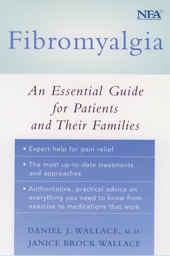 Fibromyalgia: An Essential Guide for Patients and Their Families