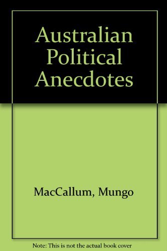 Mungo Maccallum's Australian Political Anecdotes