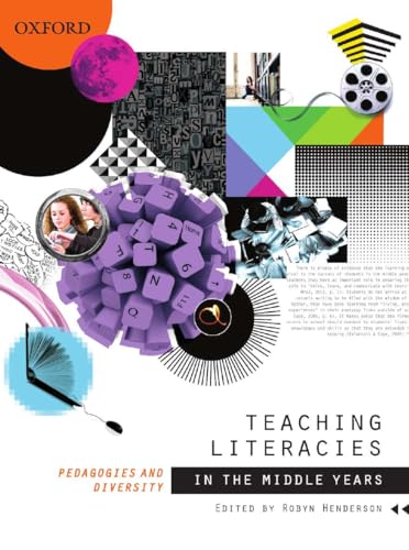 Teaching Literacies in the Middle Years: Pedagogies and diversity