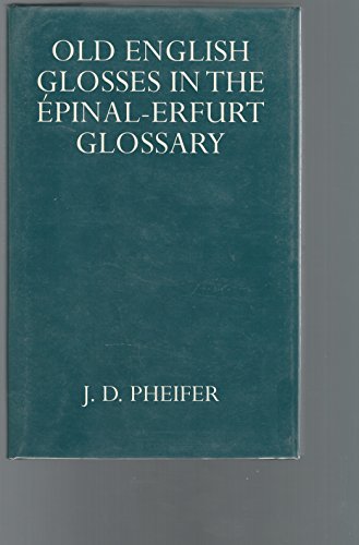 Old English Glosses in the Epinal-Erfurt Glossary