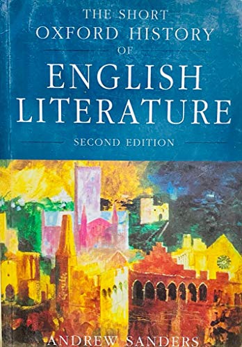 The Short Oxford History of English Literature