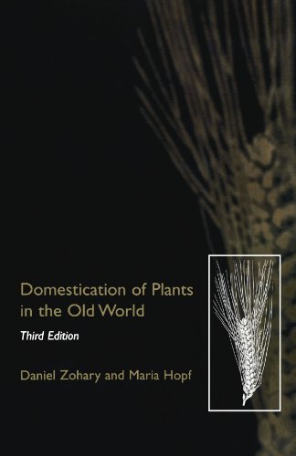 Domestication of Plants in the Old World: The Origin and Spread of Cultivated Plants in West Asia, Europe and the Nile Valley