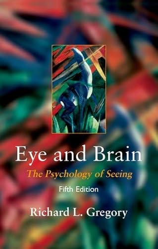 Eye and Brain: The Psychology of Seeing