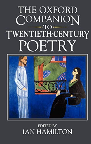 The Oxford Companion to Twentieth-Century Poetry in English