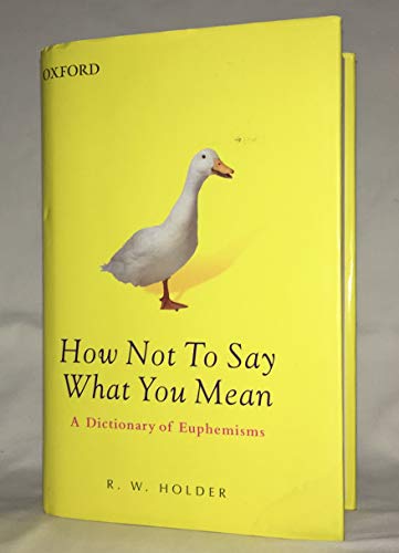 A Dictionary of Euphemisms