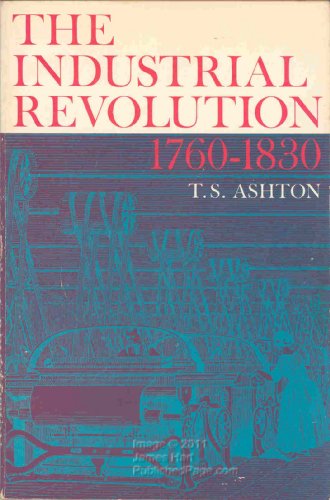 The Industrial Revolution, 1760-1830