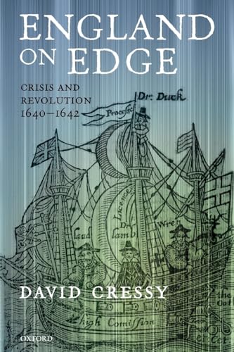 England on Edge: Crisis and Revolution 1640-1642