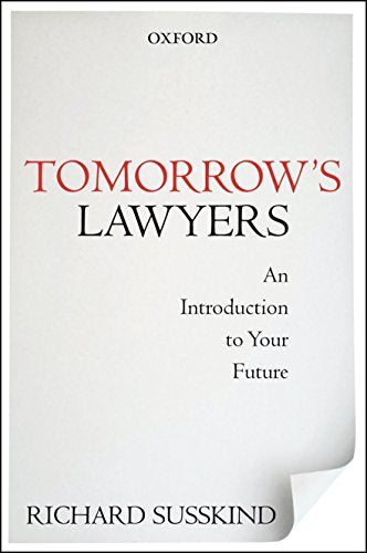 Tomorrow's Lawyers: An Introduction to Your Future