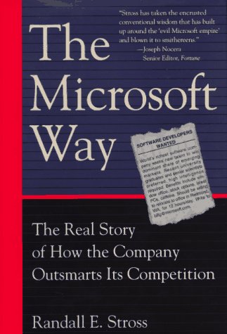 The Microsoft Way: The Real Story of How the Company Outsmarts Its